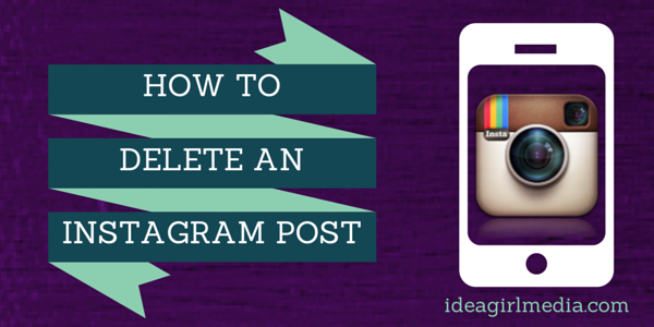 How To Delete Posts And Comments On Instagram featured image