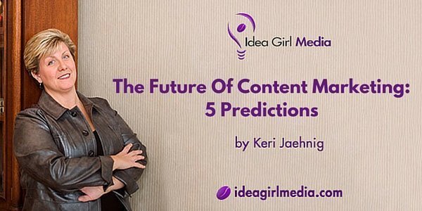 Future Of Content Marketing: Five Predictions [Infographic] featured image