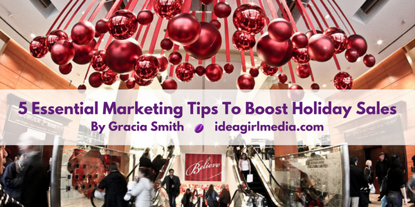 5 Essential Marketing Tips To Boost Holiday Sales featured image