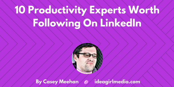 10 Productivity Experts Worth Following On LinkedIn featured image