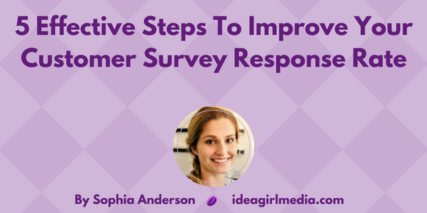 Five Effective Steps To Improve Your Customer Survey Response Rate featured image