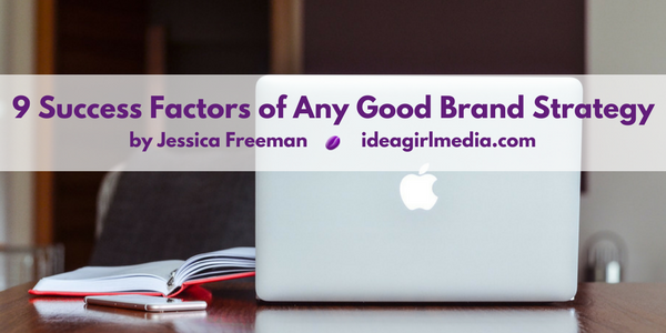 9 Success Factors of Any Good Brand Strategy featured image