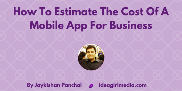 How To Estimate The Cost Of A Mobile App For Business featured image