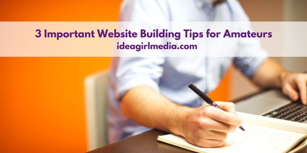 Three Important Website Building Tips for Amateurs featured image