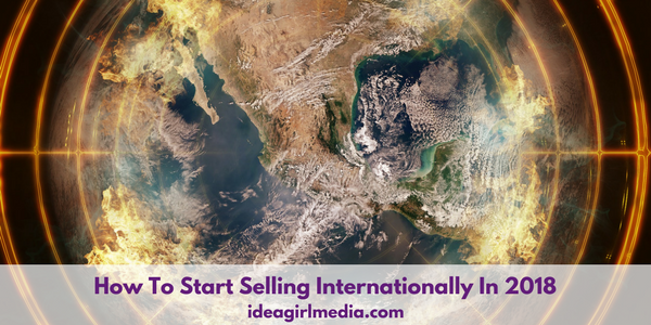 How To Start Selling Internationally In 2018 featured image