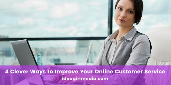 Four Clever Ways to Improve Your Online Customer Service featured image