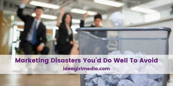 Marketing Disasters You’d Do Well To Avoid featured image