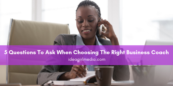 Five Questions To Ask When Choosing The Right Business Coach featured image