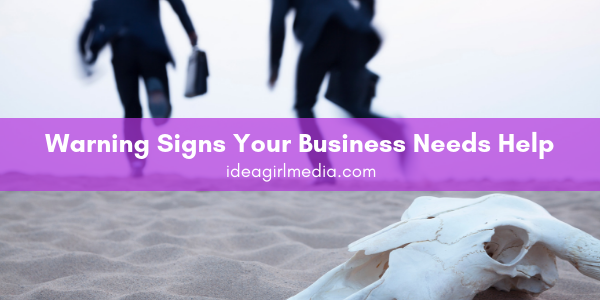 Warning Signs Your Business Needs Help featured image