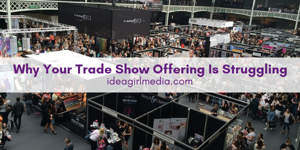 Why Your Trade Show Offering Is Struggling featured image