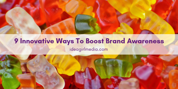 Nine Innovative Ways To Boost Brand Awareness featured image