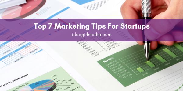 Top Seven Marketing Tips For Startups featured image