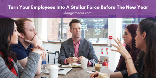 Turn Your Employees Into A Stellar Force Before The New Year featured image