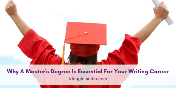 Why A Master’s Degree Is Essential For Your Writing Career featured image