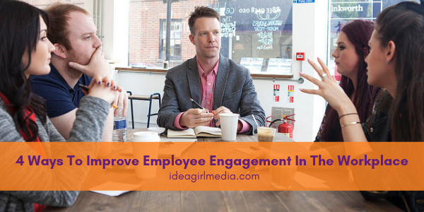 Four Ways To Improve Employee Engagement In The Workplace featured image