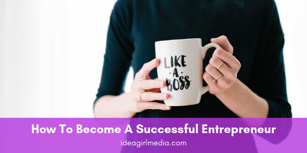 How To Become A Successful Entrepreneur featured image