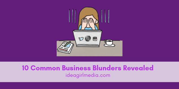 Ten Common Business Blunders Revealed featured image