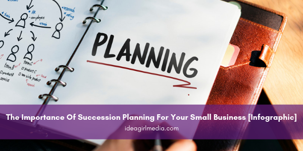 The Importance Of Succession Planning For Your Small Business [Infographic] featured image