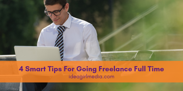 Four Smart Tips For Going Freelance Full Time featured image