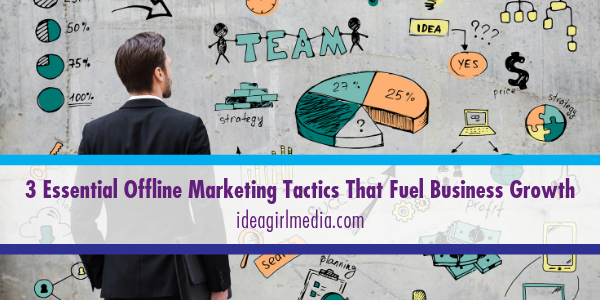 Three Essential Offline Marketing Tactics That Fuel Business Growth featured image