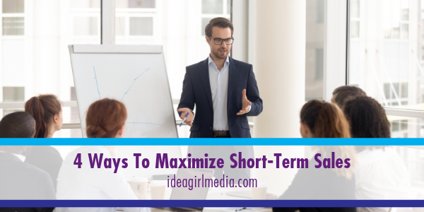 Four Ways To Maximize Short-Term Sales featured image