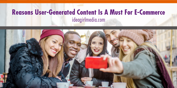 Reasons User-Generated Content Is A Must For E-Commerce featured image