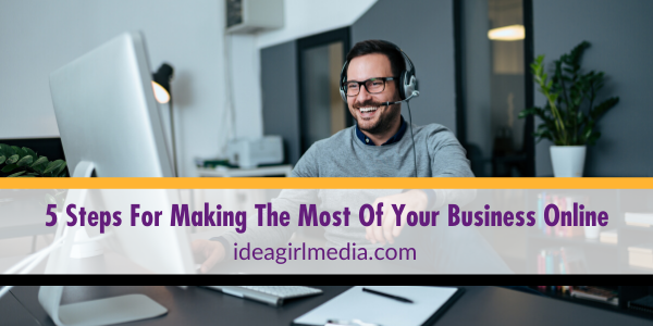 Five Steps For Making The Most Of Your Business Online featured image