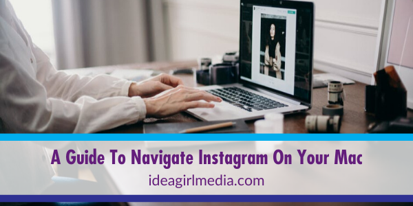 Get The Mac Experience: Here Is A Guide To Navigate Instagram On Your Mac featured image