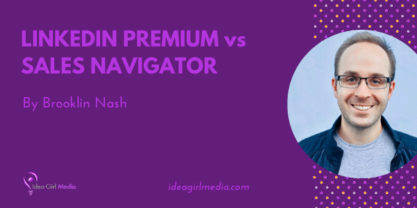 LinkedIn Premium vs Sales Navigator featured image