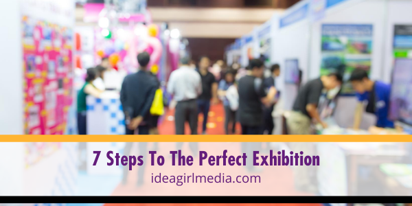 Seven Steps To The Perfect Exhibition featured image