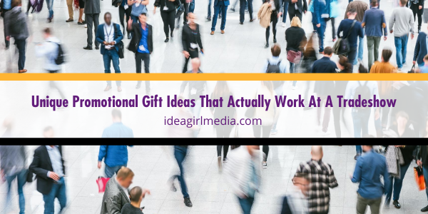 Unique Promotional Gift Ideas That Actually Work At A Tradeshow featured image