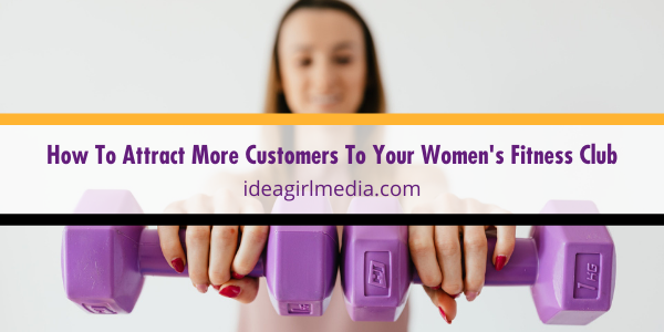 How To Attract More Customers To Your Women’s Fitness Club featured image