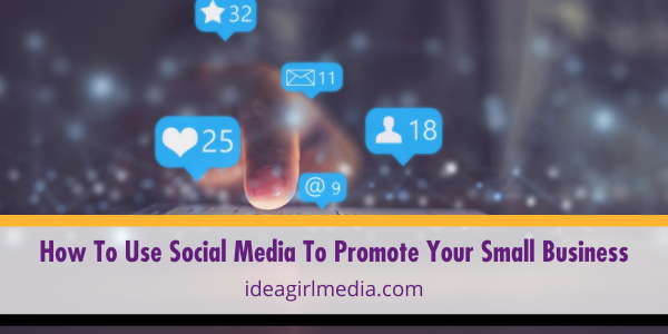 How To Use Social Media To Promote Your Small Business featured image