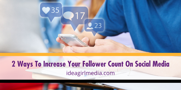 Two Ways To Increase Your Follower Count On Social Media featured image