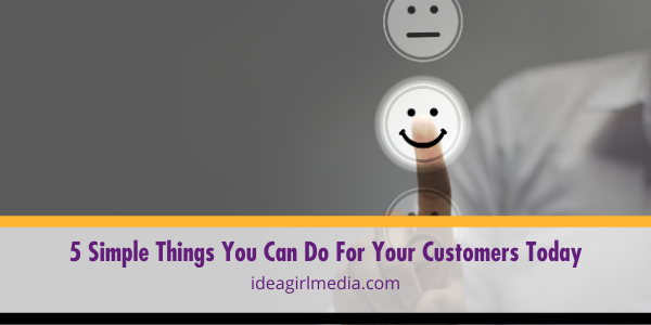 Five Simple Things You Can Do For Your Customers Today featured image