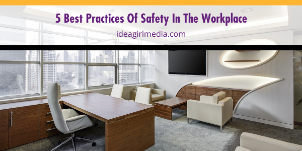 Five Best Practices Of Safety In The Workplace featured image