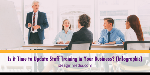 Is it Time to Update Staff Training in Your Business? [Infographic] featured image