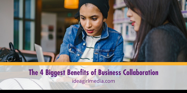 The Four Biggest Benefits of Business Collaboration featured image