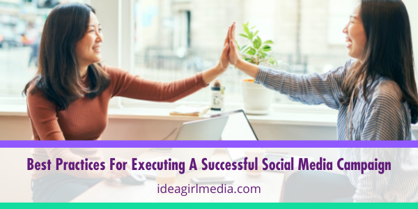 Best Practices For Executing A Successful Social Media Campaign featured image