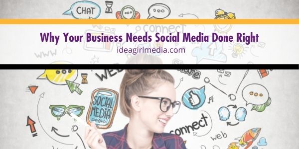 Why Your Business Needs Social Media Done Right featured image