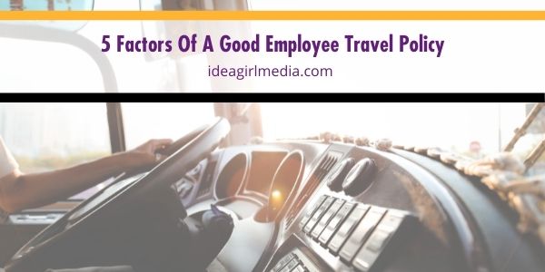 Five Factors Of A Good Employee Travel Policy featured image