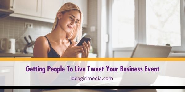 Getting People To Live Tweet Your Business Event featured image