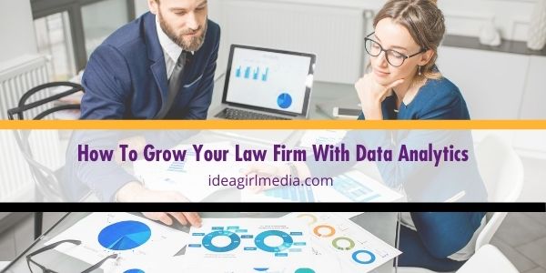 How To Grow Your Law Firm With Data Analytics featured image