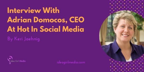 Interview With Adrian Domocos, CEO At Hot In Social Media featured image