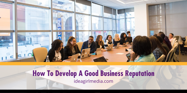 How To Develop A Good Business Reputation featured image