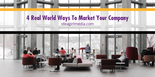 Four Real World Ways To Market Your Company featured image