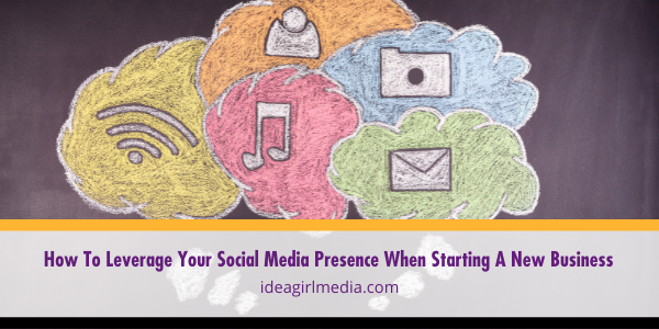 How To Leverage Your Social Media Presence When Starting A New Business featured image