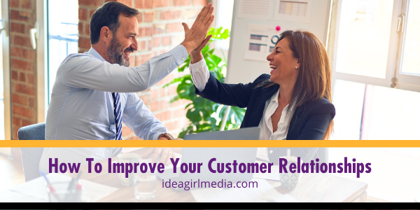 How To Improve Your Customer Relationships featured image