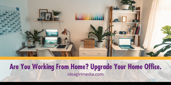 Are You Working From Home? Upgrade Your Home Office. featured image