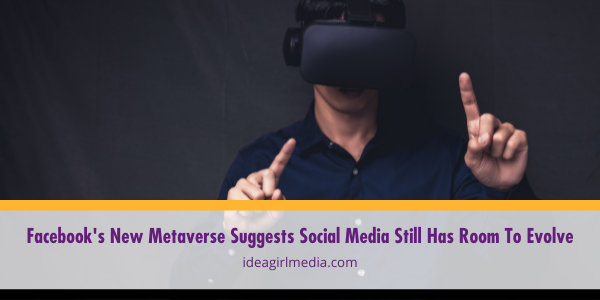 Facebook’s New Metaverse Suggests Social Media Still Has Room To Evolve featured image